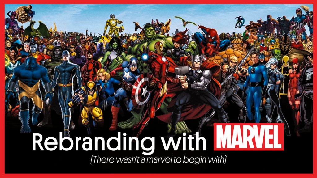 Rebranding with Marvel
