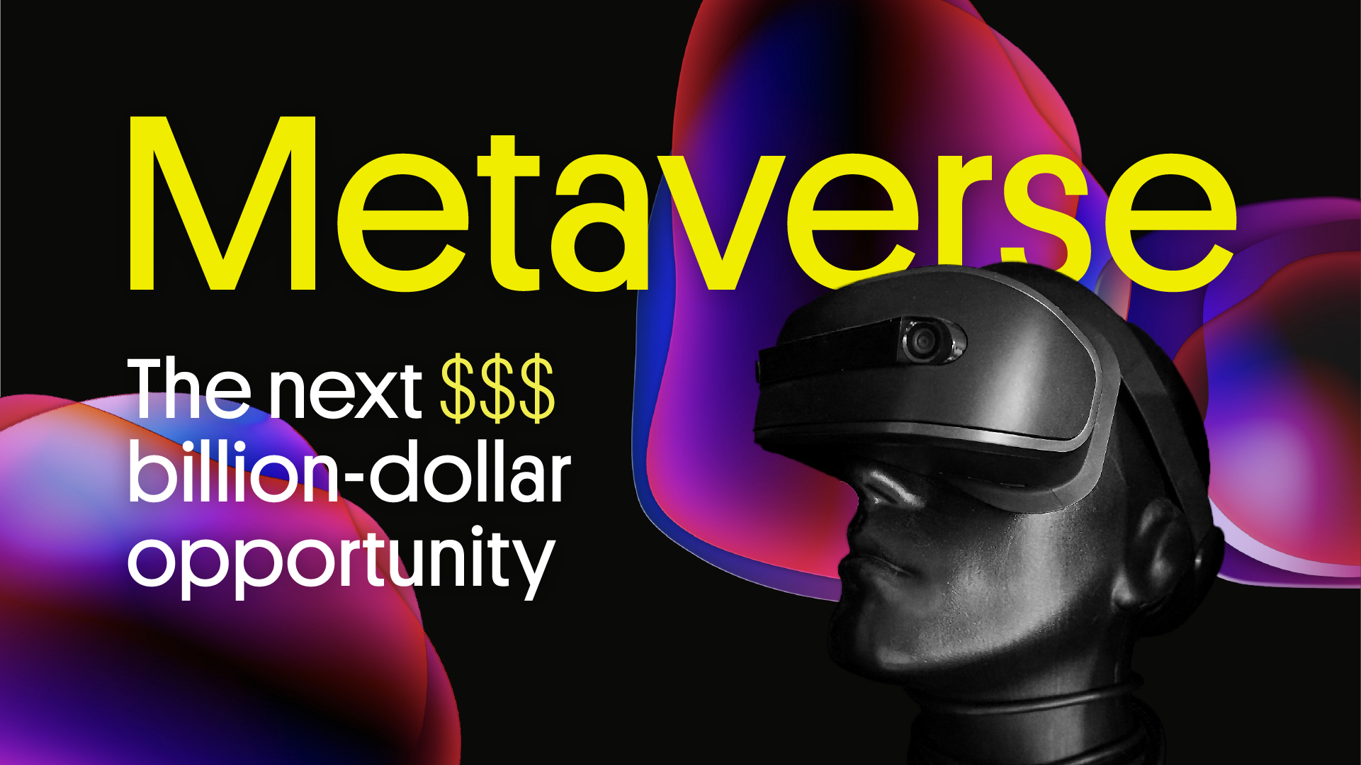 metaverse-the-next-billion-dollar-opportunity-palette69